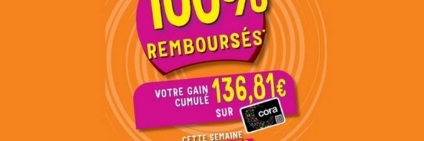 Des produits remboursés chaque jour chez Cora